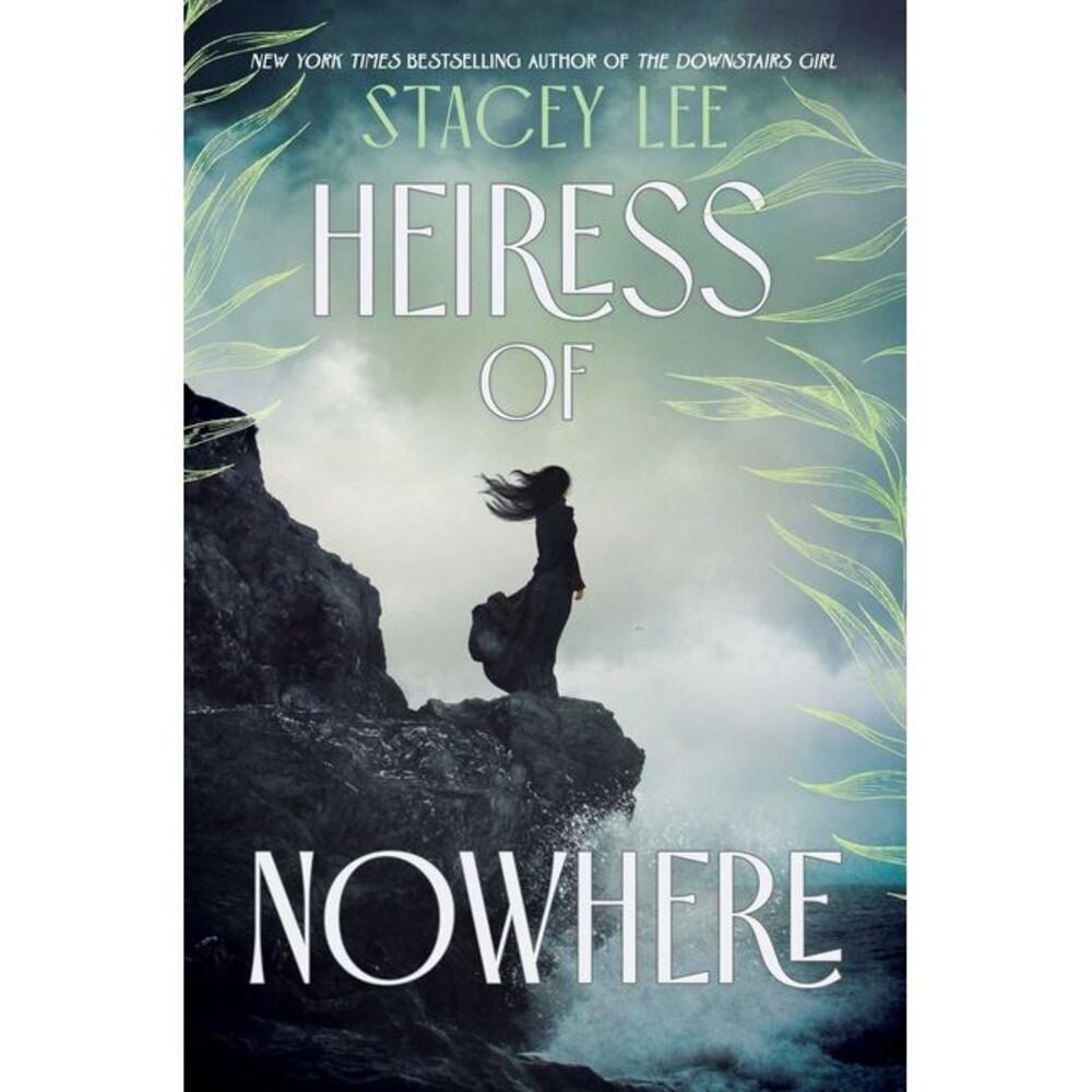 Heiress of Nowhere -- Stacey Lee